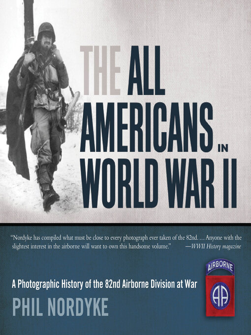 Title details for The All Americans in World War II by Phil Nordyke - Available